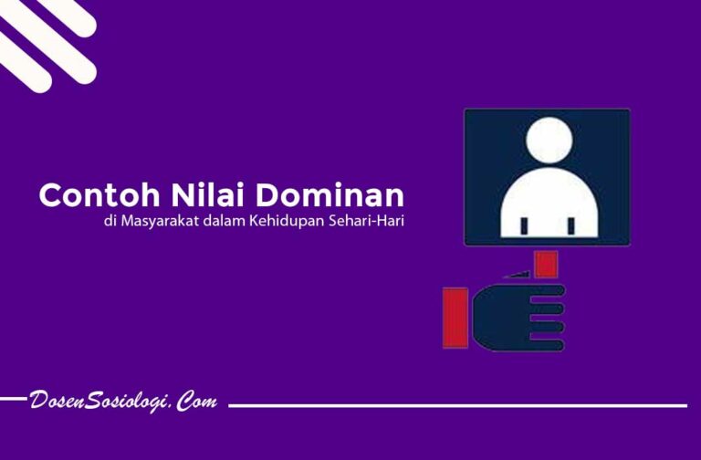 7 Contoh Nilai Dominan Di Masyarakat 7796