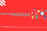 Contoh Paradigma Definisi Sosial dalam Kehidupan Sehari-Hari
