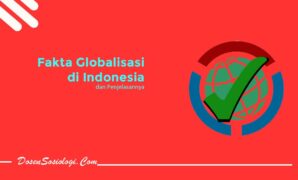 Fakta Globalisasi di Indonesia