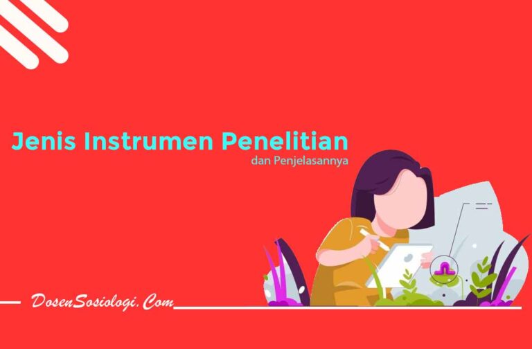 Pengertian Instrumen Penelitian Jenis Dan Contohnya 