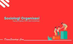 Sosiologi Organisasi