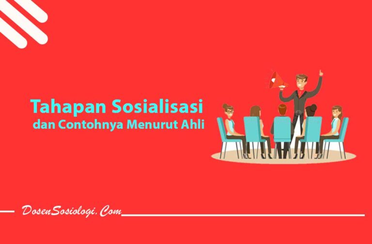 9 Tahapan Sosialisasi Dan Contohnya Di Masyarakat