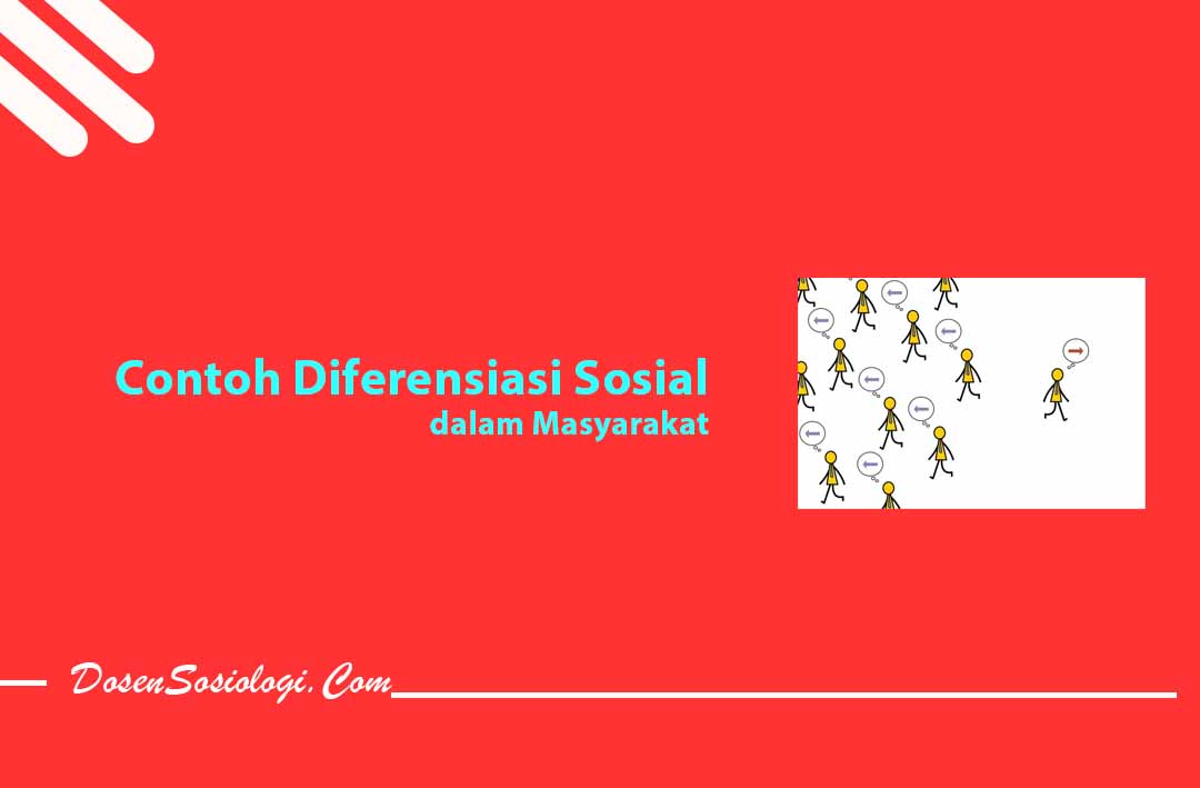Contoh Diferensiasi Sosial