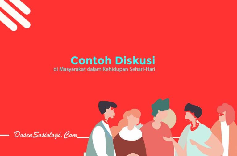 Pengertian Diskusi, Tujuan, Unsur, Jenis, Fungsi, Dan Contohnya