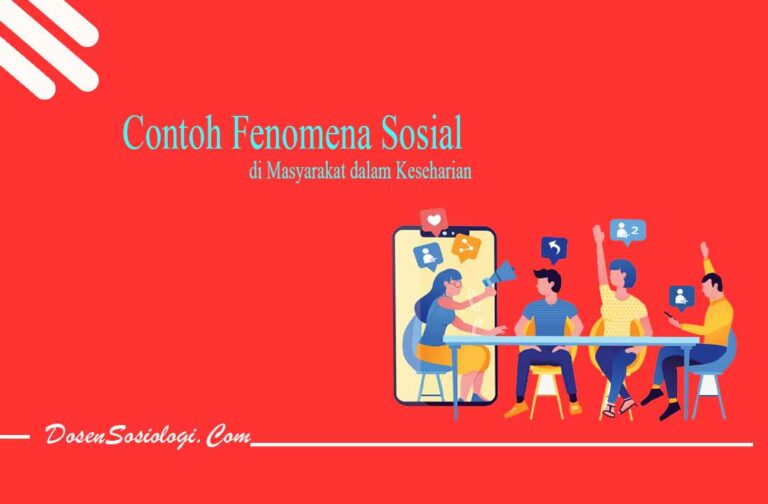 18 Contoh Fenomena Sosial Di Masyarakat Dalam Kesehariam