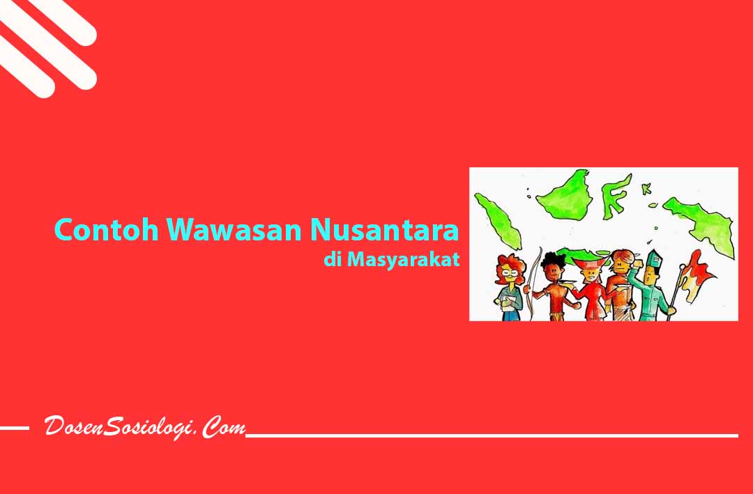 Contoh Wawasan Nusantara