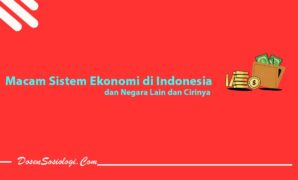 Macam Sistem Ekonomi di Indonesia