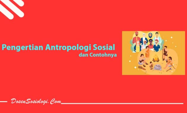 Antropologi - DosenSosiologi.com