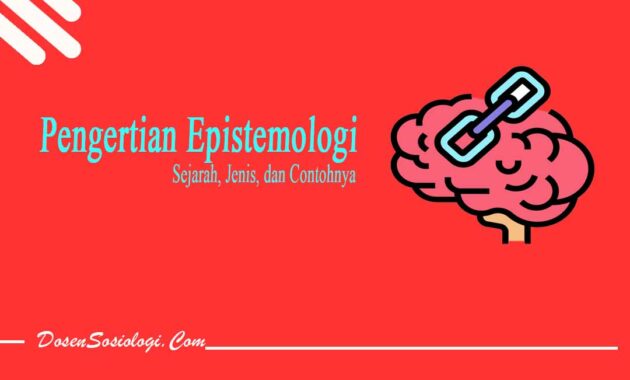 Sejarah Epistemologi - DosenSosiologi.com