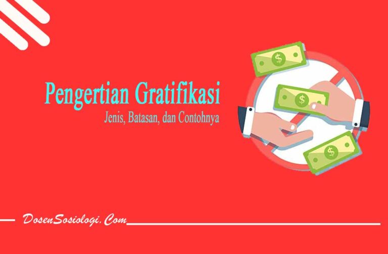 Pengertian Gratifikasi, Jenis, Batasan, Dan Contohnya