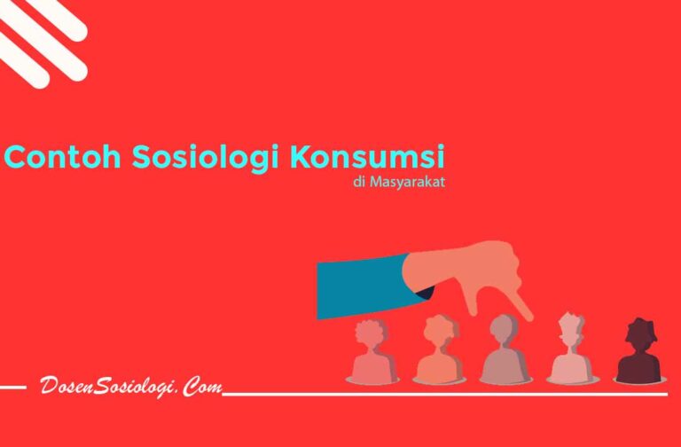 5 Contoh Kajian Sosiologi Konsumsi Di Masyarakat