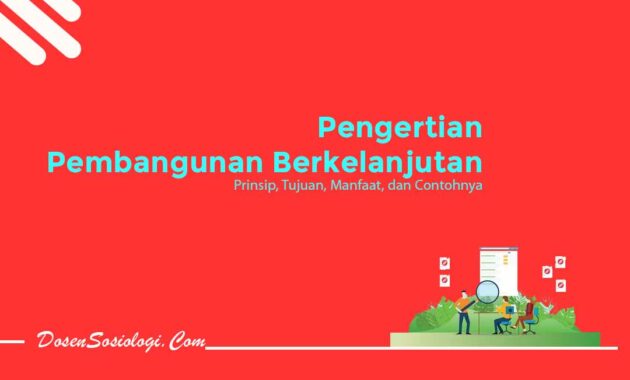 Pembangunan Berkelanjutan - DosenSosiologi.com